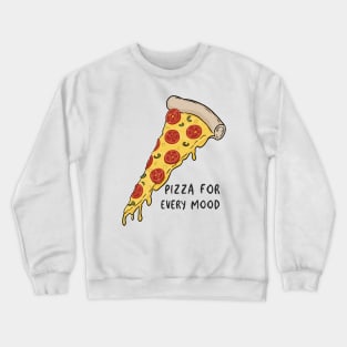 Pizza Pie for Every Mood Crewneck Sweatshirt